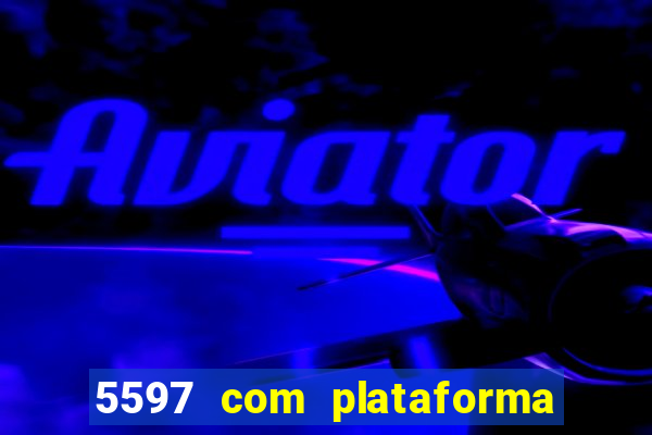 5597 com plataforma de jogos